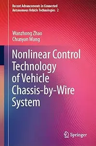 Nonlinear Control Technology of Vehicle Chassis-by-Wire System