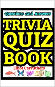 Trivia Quiz Book: Questions and Answers