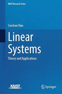 Linear Systems: Theory and Applications