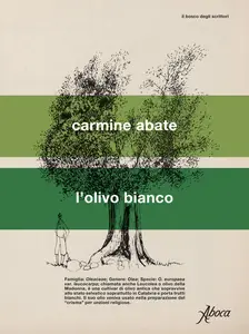 L'olivo bianco - Carmine Abate