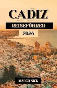 Cádiz Reiseführer 2026