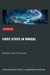 First Steps in Unreal: Building Your First Game