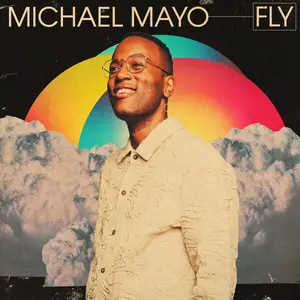 Michael Mayo - Fly (2024)