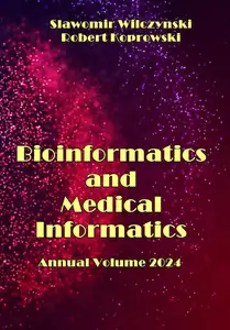 "Bioinformatics and Medical Informatics Annual Volume 2024" Slawomir Wilczynski, Robert Koprowski