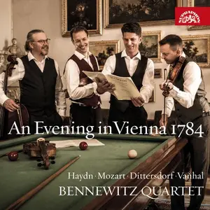 Bennewitz Quartet - An Evening in Vienna 1784 / Haydn - Mozart - Dittersdorf - Vaňhal (2024)