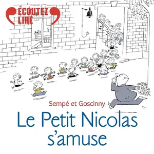 René Goscinny, Sempé, "Le Petit Nicolas s'amuse"