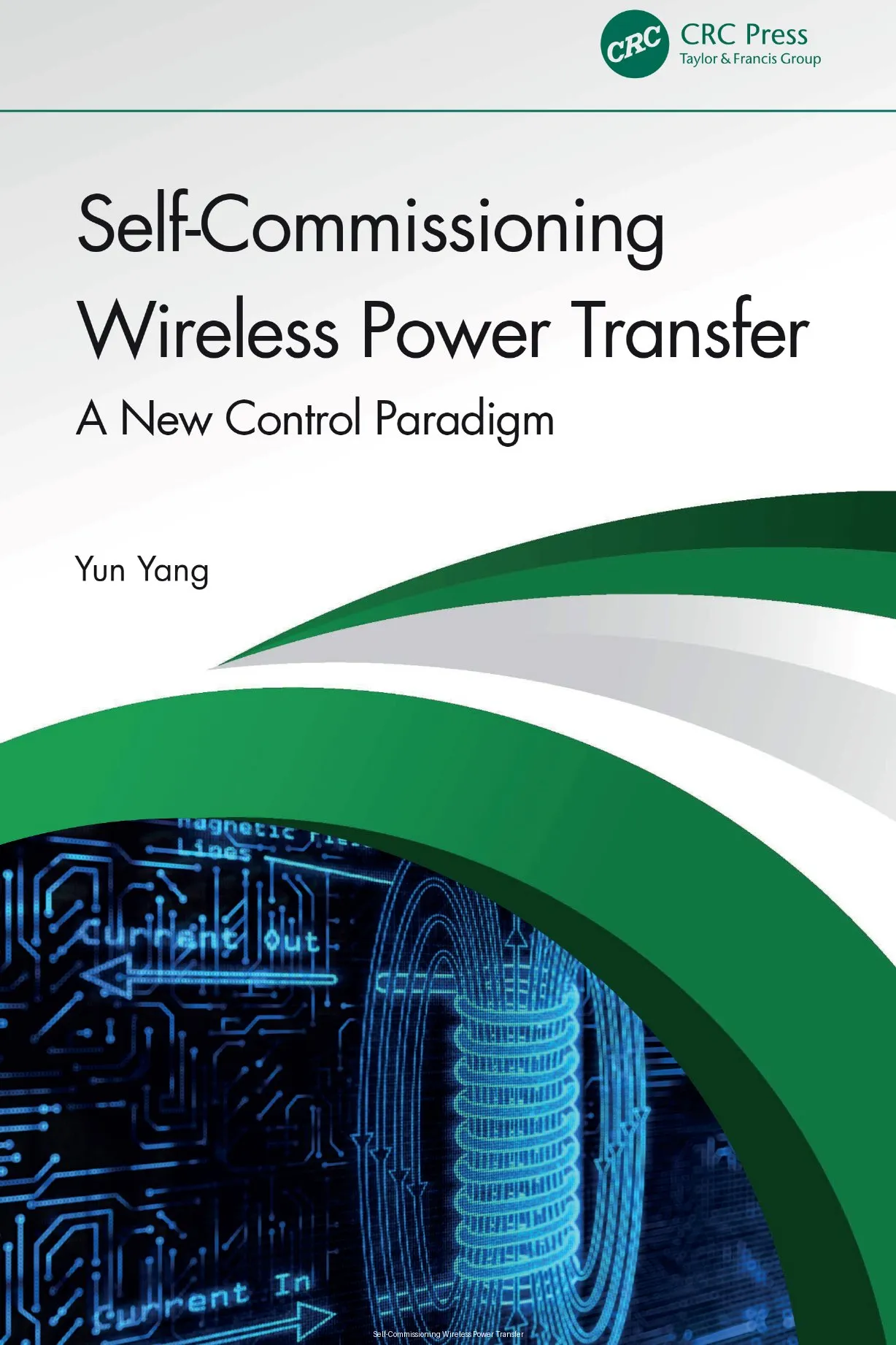 Self-Commissioning Wireless Power Transfer: A New Control Paradigm