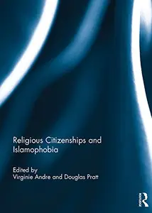 Religious Citizenships and Islamophobia