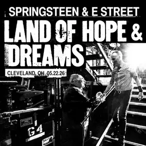 Bruce Springsteen - 2026-05-22 Rocket Arena, Cleveland, OH (2026) [Official Digital Download]