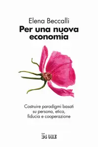 Elena Beccalli - Per una nuova economia