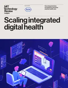 MIT Technology Review Insights - Scaling integrated digital health, 2025