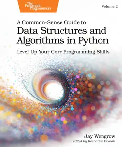 A Common-Sense Guide to Data Structures and Algorithms in Python