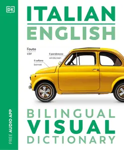 Italian English Bilingual Visual Dictionary (DK Bilingual Visual Dictionaries), New Edition