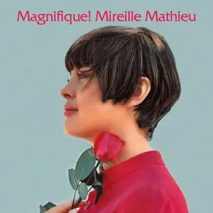 Mireille Mathieu - Magnifique! Mireille Mathieu (Remastered) (2022)