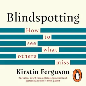 Blindspotting: How to See What Others Miss [Audiobook]