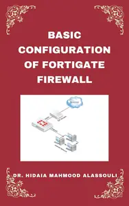 Basic Setup of FortiGate Firewall