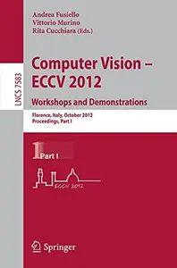 Computer Vision – ECCV 2012. Workshops and Demonstrations: Florence, Italy, October 7-13, 2012, Proceedings, Part I