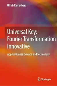 Universal Key: Fourier Transformation Innovative