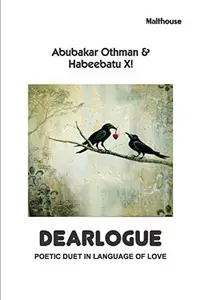 Dearlogue: Poetic Duet in Language of Love
