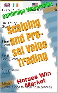 Scalping and Pre-set Value Trading: Horses Win Market