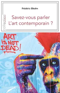 Frédéric Elkaïm, "Savez-vous parler l'art contemporain ?"