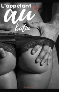 Le nouvel appel au butin