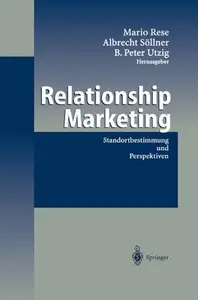 Relationship Marketing: Standortbestimmung und Perspektiven