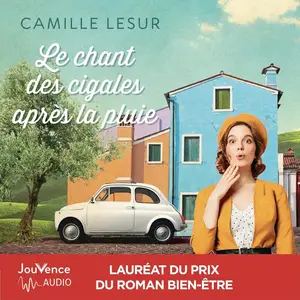 Camille Lesur, "Le chant des cigales après la pluie"