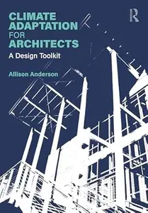 Climate Adaptation for Architects: A Design Toolkit