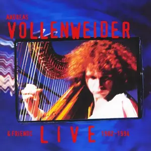 Andreas Vollenweider & Friends - Live 1982-1994 (1994)