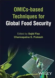 OMICs-based Techniques for Global Food Security