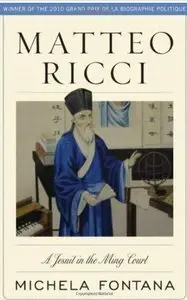 Matteo Ricci: A Jesuit in the Ming Court [Repost]