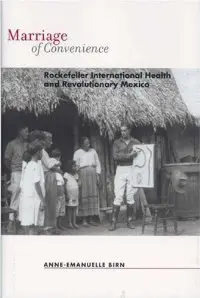 Marriage of Convenience: Rockefeller International Health and Revolutionary Mexico (repost)