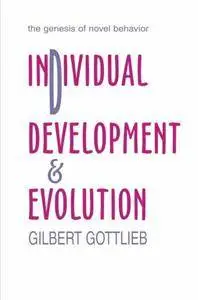 Individual Development and Evolution: The Genesis of Novel Behavior (repost)