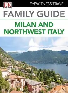 Eyewitness Travel Family Guide Italy - Milan & the Northwest Italy