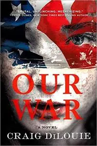 Our War: A Novel