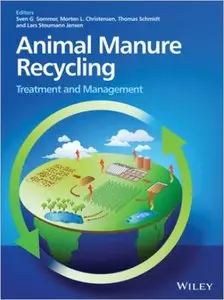 Animal Manure Recycling: Treatment and Management (repost)
