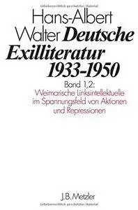 Deutsche Exilliteratur 1933–1950: Band 1