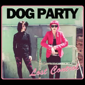 Dog Party - The Young Years Collection (2009-2013)