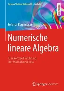 Numerische lineare Algebra: Eine konzise Einführung mit MATLAB und Julia (Repost)