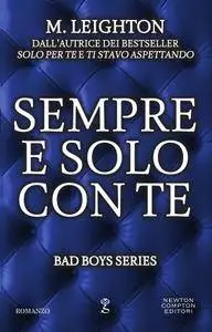 M. Leighton - Bad boys Vol. 4. Sempre e solo con te