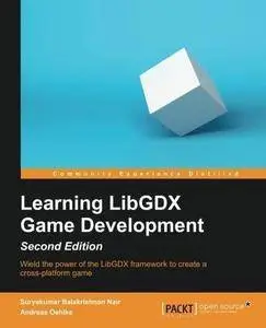 Learning LibGDX Game Development (2nd Edition) (Repost)