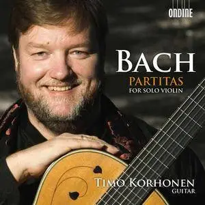 Timo Korhonen - J.S. Bach: Partitas for Solo Violin (2010) (Repost)