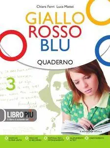 Chiara Ferri, Luca Mattei - Giallo, rosso, blu. Vol.3 (2009)