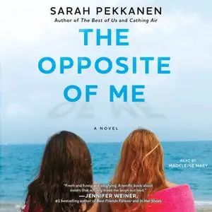 «The Opposite of Me» by Sarah Pekkanen