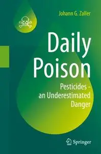 Daily Poison: Pesticides - an Underestimated Danger
