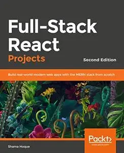 Full-Stack React Projects - Second Edition (repost)