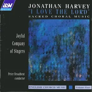 Jonathan Harvey – I Love the Lord (1995)