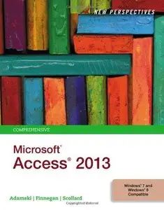 New Perspectives on Microsoft Access 2013, Comprehensive 