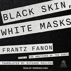 Black Skin, White Masks [Audiobook]